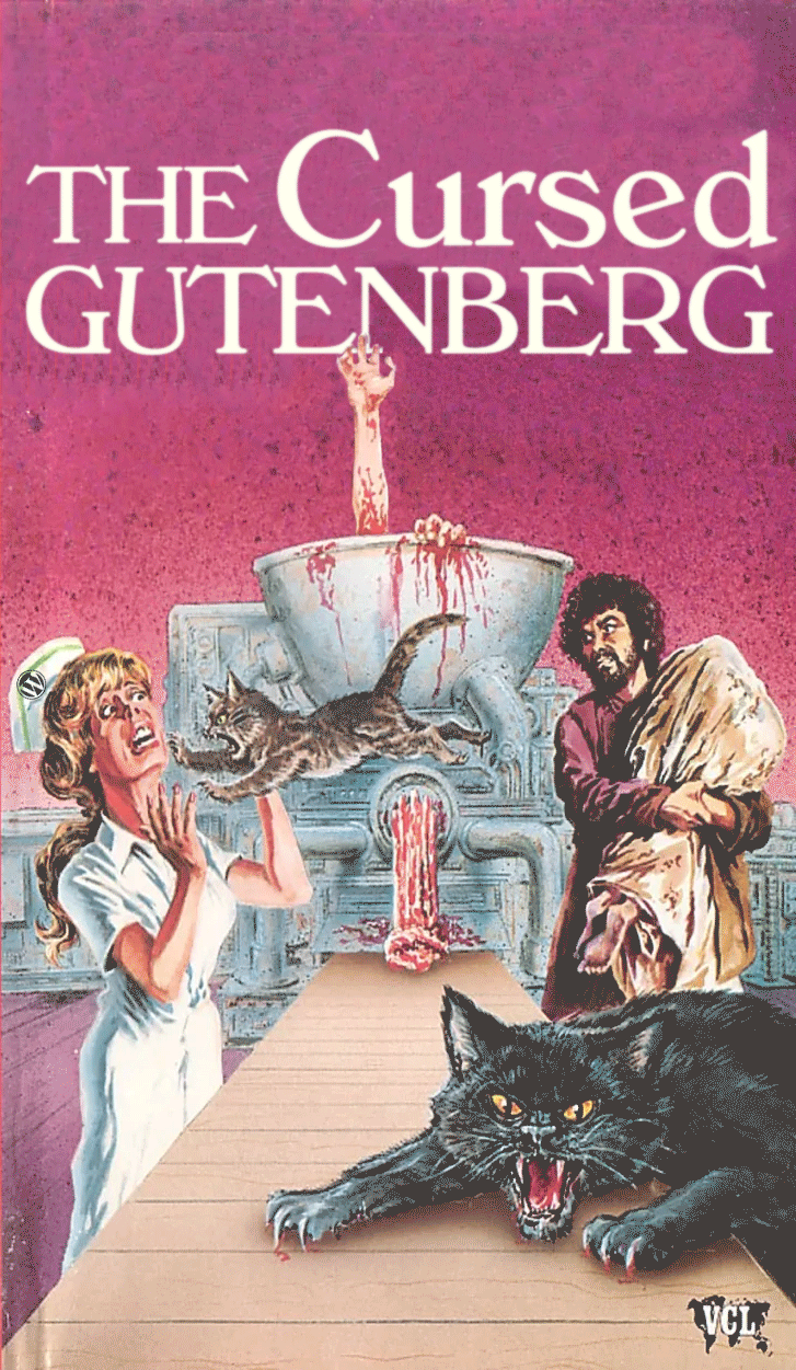 A pulp horror cover, with a woman being attacked by two cats and a man putting bodies into a meat grinder. The woman has had the WordPress logo edited on top of her, and the book is titled "The Cursed Gutenberg"