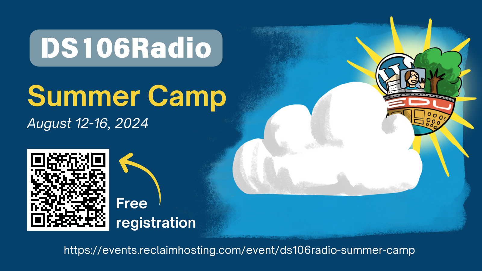 Card for DS106 Radio Summer Camp, with a QR code & link to registration on the events calendar. Dates listed are August 12-16, 2024.