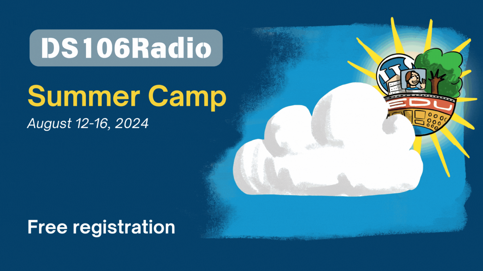 GIF inviting people to DS106 Radio Summer Camp, August 12-16, 2024, with session ideas & registration info.
